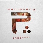 Periphery - Juggernaut Alpha