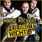 House Rockerz - Feiern Ist Wichtig!