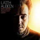 Laith Al-Deen - Was Wenn Alles Gut Geht