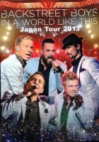 BackStreet Boys In A World Like This Japan Tour 2013