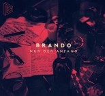 Brando - Nur Der Anfang