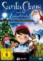 Santa Claus und der Zauberkristall Jonas rettet Weihnachten