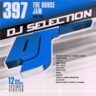 DJ Selection 397 - The House Jam Part 116