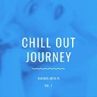 Chill Out Journey Vol.1