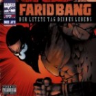 Farid Bang - Der Letzte Tag Deines Lebens