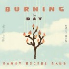 Randy Rogers Band - Burning The Day