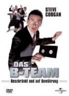 Das B-Team: Beschränkt und auf Bewährung