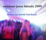 Summer Jams Hitmix 2009 (mixed by Bernd Loorbach)