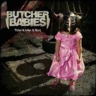 Butcher Babies - Take It Like A Man