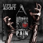 Life Of Agony - A Place Where Theres No More Pain