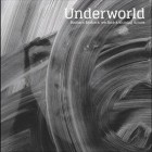 Underworld - Barbara Barbara, We Face A Shining Future