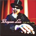 Bryan Lee - Play One For Me