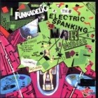 Funkadelic - The Electric Spanking Of War Babies (Deluxe Edition)