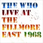 The Who - Live At Fillmore East New York City