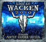 Live At Wacken 2010 - 21 Years Faster, Harder, Louder