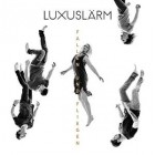 Luxuslärm - Fallen und Fliegen