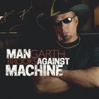 Garth Brooks - Man Against Machine