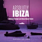 Absolutely Ibiza Summer Lounge and Deep-House Tunes