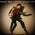 Drake Bell - Ready Steady Go