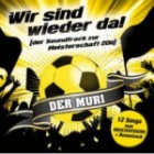 Der Muri - Wir Sind Wieder Da (Soundtrack Zur Meisterschaft)