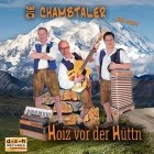 Die Chambtaler - Hoiz Vor Der Huettn