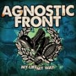 Agnostic Front - My Life My Way