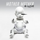 Mother Mother - No Culture (Deluxe Edition)