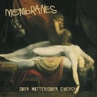 Membranes  - Dark Matter Dark Energy