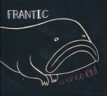 Frantic - Go Go Go On