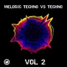 Melodic Techno Vs Techno Vol.2