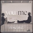 You And Me - Rose Ave