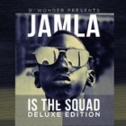 9th Wonder Presents Jamla Is The Squad