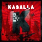 Kasalla - Us Der Stadt Met K