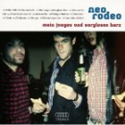 Neo Rodeo - Mein Junges Und Sorgloses Herz