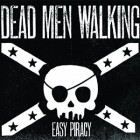 Dead Men Walking - Easy Piracy