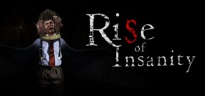 Rise of Insanity