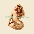 Kylie Minogue - Into The Blue