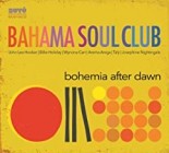 Bahama Soul Club - Bohemia After Dawn