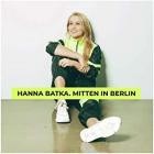 Hanna Batka - Mitten in Berlin