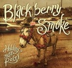 Blackberry Smoke - Holding All The Roses