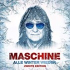 Maschine - Alle Winter wieder (Zweite Edition)