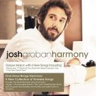 Josh Groban - Harmony (Deluxe Edition)