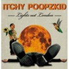 Itchy Poopzkid - Lights Out London