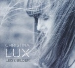 Christina Lux - Leise Bilder