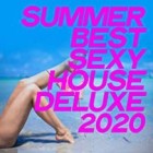 Summer Best Sexy House Deluxe 2020