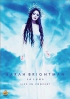 Sarah Brightman - La Luna – Live In Concert