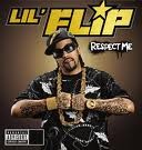 Lil' Flip - Respect Me