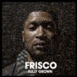 Frisco - Fully Grown