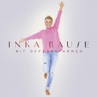 Inka Bause - Mit Offenen Armen