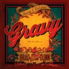 Brad Dunn Band - Gravy